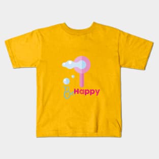 Be Happy blow bubbles! Kids T-Shirt